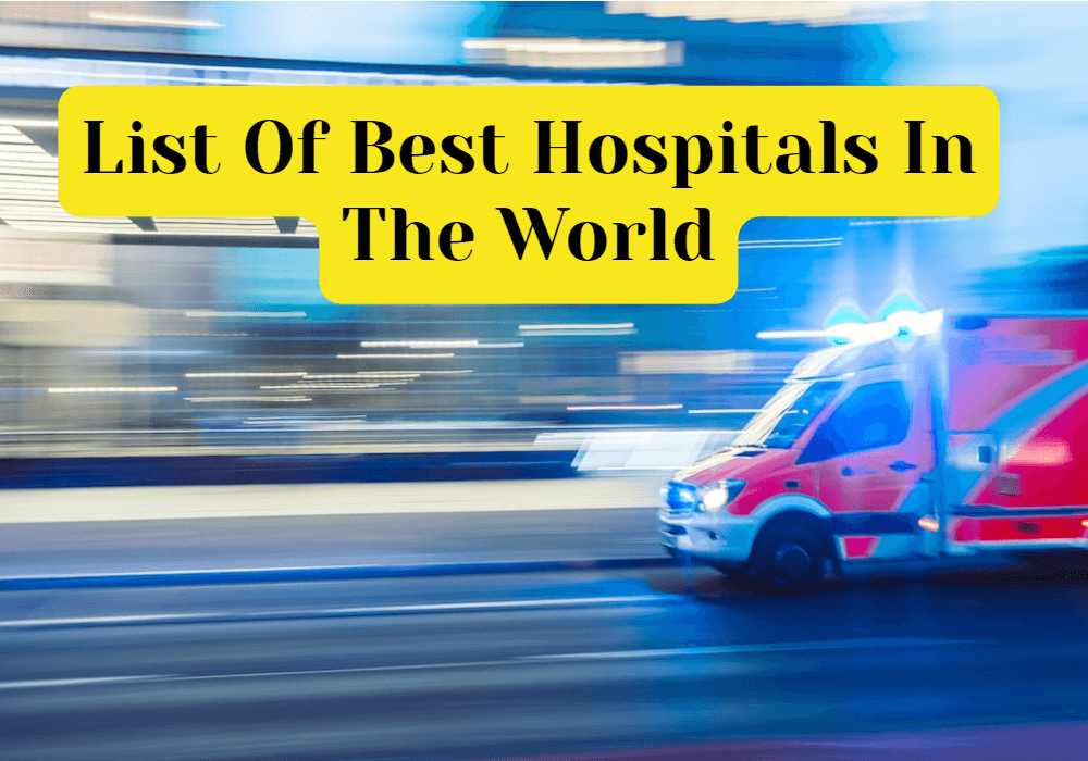 best hospitals in the world